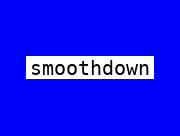 smoothdown
