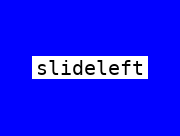 slideleft